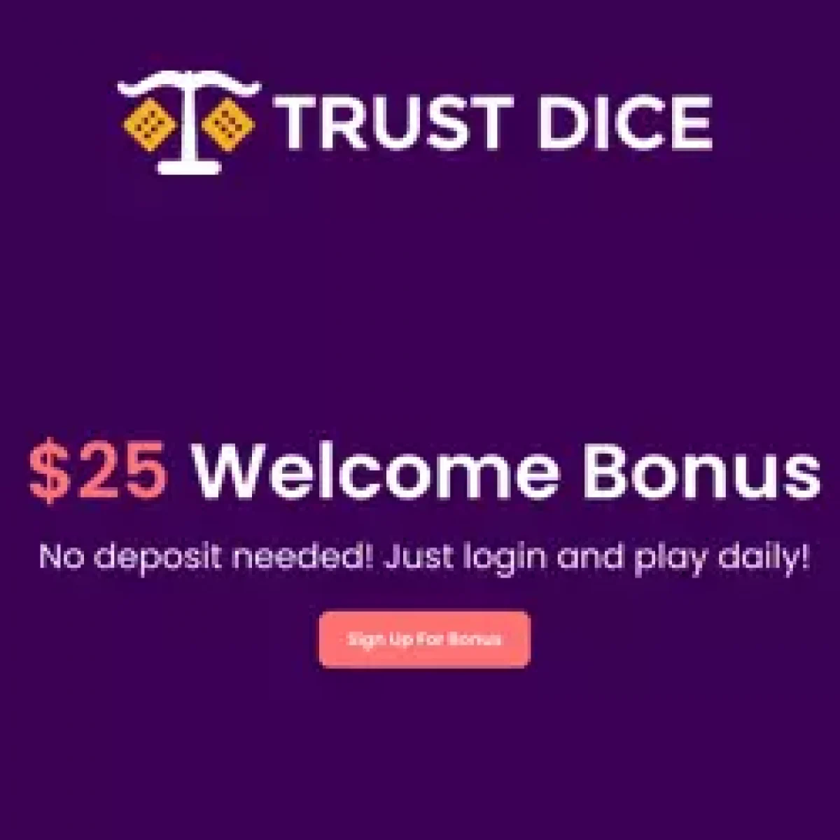 TrustDice Casino: 100 Satoshi No Deposit Bonus (new players)